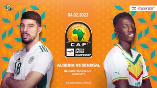 Algeria VS Senegal  TotalEnergies CHAN2022  Final [upl. by Ecidnak]