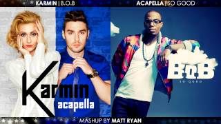 Karmin Vs BoB  Acapella Mashup [upl. by Epolulot41]