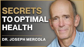 Unlock the Secrets to Optimal Health  Dr Mercola Reveals the Hidden Causes [upl. by Anaujit685]