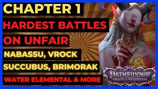 PF WOTR ENHANCED  CHAPTER 1 on UNFAIR HARDEST Battles NABASSU VROCK WATER ELEMENTAL amp More [upl. by Lanor]