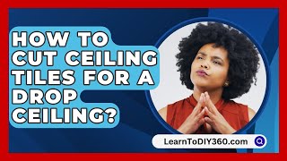 How To Cut Ceiling Tiles For A Drop Ceiling  LearnToDIY360com [upl. by Osmo952]