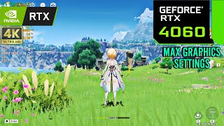 Genshin Impact  RTX 4060 8GB  4K Maximum Graphics Settings [upl. by Reidid]