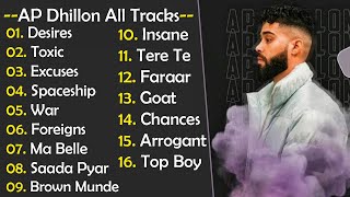 Best of AP Dhillon Old Nostalgia  Best Songs Of AP Dhillon  AP Dhillon All Tracks Jukebox [upl. by Eidurt814]