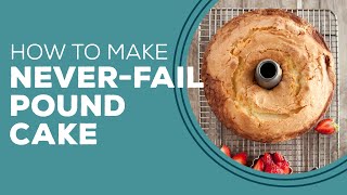 Blast from the Past How to Make NeverFail Pound Cake Recipe From Scratch [upl. by Parks]