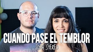 quotCuando pase el temblorquot  Soda Stereo Cover by The Covers 74 [upl. by Kant]