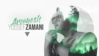 Yousef Zamani  Aramesh  یوسف زمانی آرامش [upl. by Polk704]