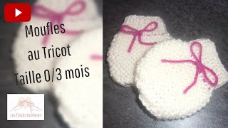 Moufles 36 mois au tricot [upl. by Akapol188]