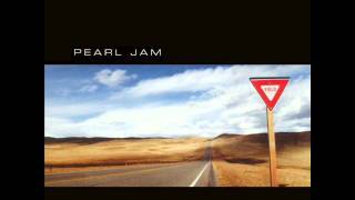 Pearl Jam Given to Fly with Lyrics [upl. by Thorsten]