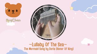 Lullaby of The Sea The Mermaid Song by Doria  Honor Of King  Kalimba Cover Tutorial [upl. by Eikkin]