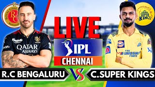 CSK vs RCB Live IPL Live Commentary  Chennai Super Kings vs Royal Challengers Bangalore Live [upl. by Gaultiero185]