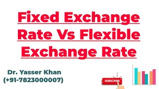 Fixed Exchange Rate Vs Flexible Exchange Rate [upl. by Kcirdef]