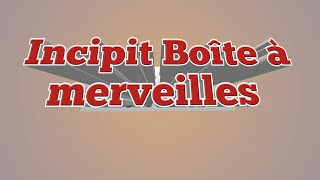 Etude de lincipit de la Boite à Merveilles [upl. by Falzetta]