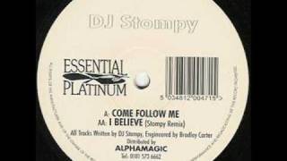 Come Follow Me  Dj Stompy [upl. by Dionis]