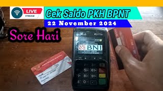 Live Cek Saldo BPNT PKH Sore Hari ini 22 November 2024 [upl. by Monahan]