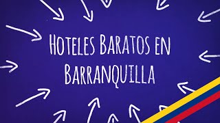 Hoteles Baratos en Barranquilla  Encuentre aquí las mejores opciones [upl. by Middlesworth852]