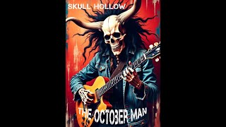 The October Man  Skull Hollow [upl. by Asseralc]