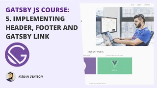 Gatsby JS Course 5 Implementing Header Footer and Gatsby Link [upl. by Carolee967]