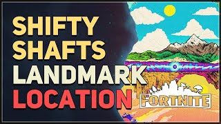 Shifty Shafts Location Fortnite Landmark [upl. by Etnovahs]