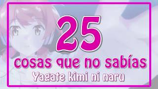 25 COSAS QUE NO SABÍAS DE YAGATE KIMI NI NARU [upl. by Tolecnal]