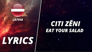 LYRICS  VĀRDI  CITI ZĒNI  EAT YOUR SALAD  EUROVISION 2022 LATVIA [upl. by Justine]