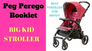 PEG PEREGO BOOKLET REVIEW BEST COMPACT STROLLER FOR BIG amp TALL KIDS FOR DISNEY Familyencore [upl. by Tana]