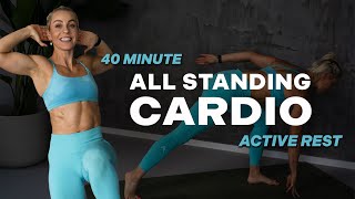 40 MIN CARDIO ALL STANDING  Intense Cardio Workout  Active Rest  Fun and Sweaty [upl. by Agamemnon]