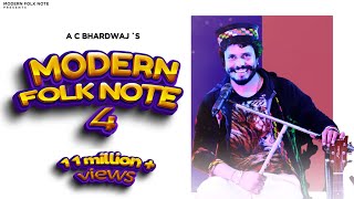 THE MODERN FOLK NOTE4  MASHUP 2019  AC BHARDWAJ  SHASHI BHUSHAN NEGI  RAM CHAUHAN [upl. by Liddle]