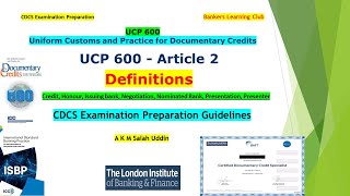 CDCS ExamUCP 600 Art 2Definitions Part3 CreditHonourNegotiation Nominated Bank Presentation [upl. by Nassah33]