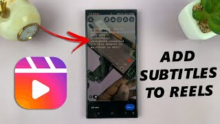 How To Add Subtitles To Your Instagram Reels [upl. by Ahsener]