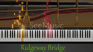 SeeMusic  Ridgeway Bridge Piano Version [upl. by Amersham364]