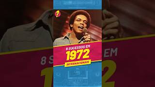 Você LEMBRA desses 8 SUCESSOS INTERNACIONAIS de 1972 [upl. by Ddej183]