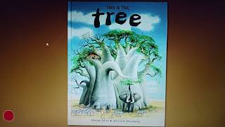 This Is The tree by Miriam Moss Illustrated by Adrienne Kennaway [upl. by Yesdnik933]