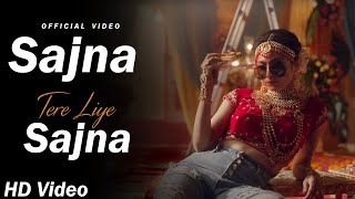 Sajna Tere Liye Sajna Song Official Video Badshah ft Payal Dev  Sajna Tera Liya Sajna lyrics [upl. by Musa]