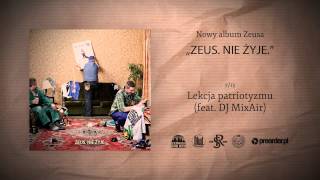 07 Zeus  Lekcja patriotyzmu prod Zeus feat DJ MixAir [upl. by Sotos]