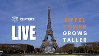 LIVE Eiffel Tower in Paris grows taller [upl. by Kahcztiy]