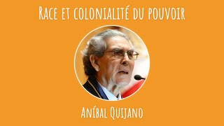 Aníbal Quijano  quotRacequot et colonialité du pouvoir [upl. by Redep]