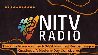 The significance of the NSW Aboriginal Rugby League Knockout A ModernDay Corroboree  SBS NITV [upl. by Naziaf]