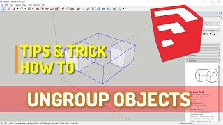 Sketchup How To Ungroup Objects [upl. by Ardnoik]