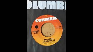 Taj Mahal  Slave Driver bw Cajun Waltz COLUMBIA STEREO [upl. by Sladen853]