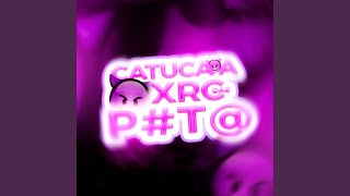 Catuca a xrc das PT [upl. by Slaughter856]