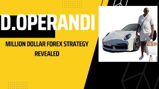 D OPERANDI MILLION DOLLAR FOREX STRATEGY REVEALED PART 2 [upl. by Idnerb]