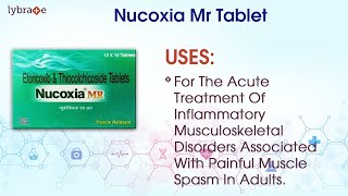 Nucoxia Mr Tablet Uses Side Effects Contraindications Key Highlights Dosage With Interactions [upl. by Solita856]