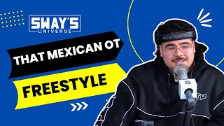 That Mexican OT Freestyle on Sway In The Morning  SWAY’S UNIVERSE [upl. by Bollay]