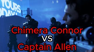 Chimera Connor VS Captain Allen [upl. by Rillings]