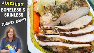 Thanksgiving TURKEY BREAST ROAST Recipe  Skinless Boneless Juiciest Turkey [upl. by Naujyt]