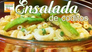 Ensalada de coditos  Cocina Vegan Fácil [upl. by Aubreir]