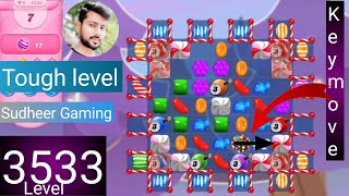 Candy crush saga level 3533 । No boosters । Tough level । Candy crush 3533 help । Sudheer Gaming [upl. by Acinoev]