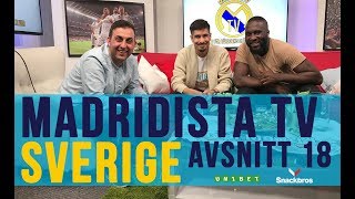 Madridista TV  Avsnitt 18 [upl. by Anaiq]