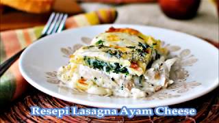 Resepi Lasagna Ayam Cheese Langkah Demi Langkah  Sedap dan Simple untuk Dinikmati Seisi Keluarga [upl. by Cired518]