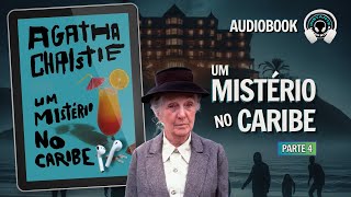 Um mistério no Caribe parte 4  Audiobook  Audiolivro  Narração Humana [upl. by Eltsirc696]